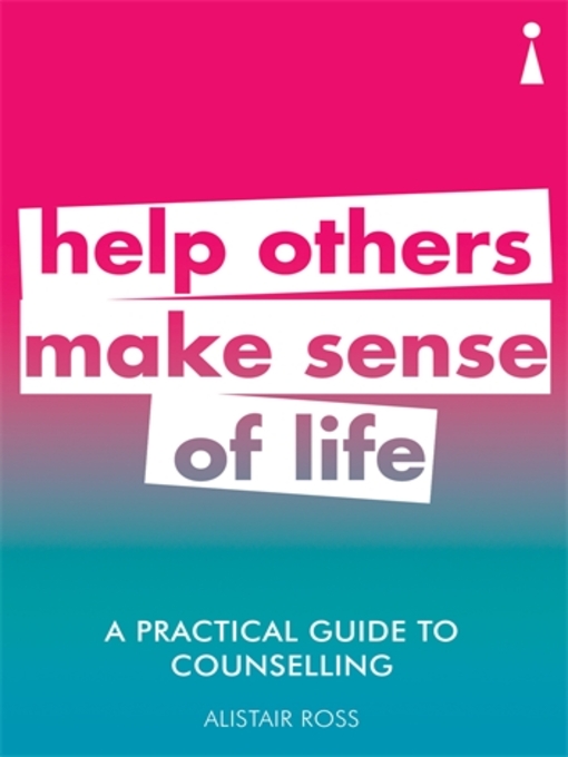 Title details for A Practical Guide to Counselling by Alistair Ross - Wait list